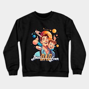 Best Father Ever Crewneck Sweatshirt